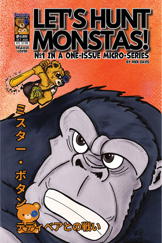 Let’s Hunt Monstas! No.1 in a Micro-Series of One by Nick Davis
