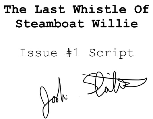 The Last Whistle of Steamboat Willie Issue #1 Signed Script